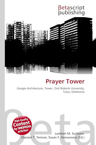Prayer Tower: Googie Architecture, Tower, Oral Roberts University, Tulsa, Oklahoma
