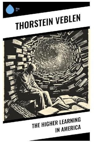 The Higher Learning in America