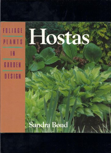 Hostas (Foliage Plants in Garden Design S.)