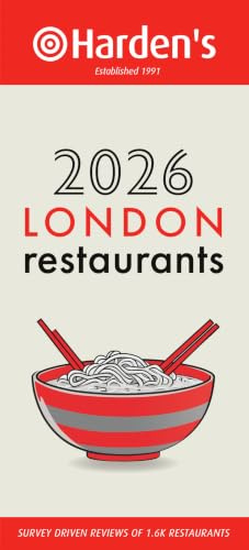 Harden’s London Restaurants 2026 34th EDITION