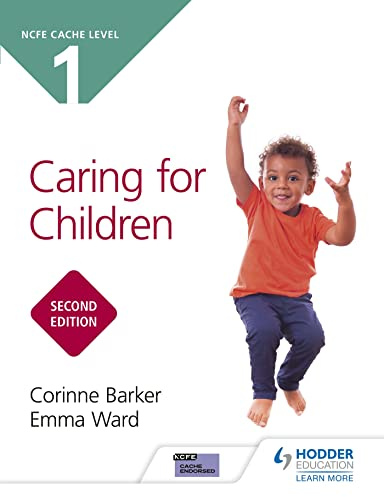 CACHE Level 1 Caring for Children Second Edition