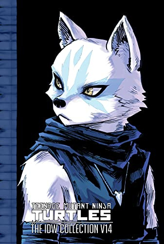 Teenage Mutant Ninja Turtles: The IDW Collection Volume 14 (Tmnt IDW Collection): The Idw Collection 14