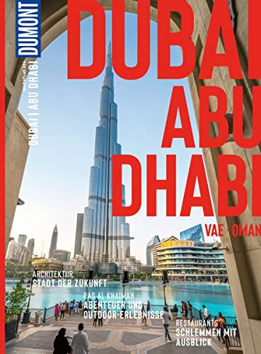 DUMONT Bildatlas Dubai, Abu Dhabi, VAE, Oman: Das praktische Reisemagazin zur Einstimmung.