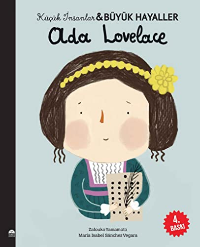 Ada Lovelace - Kücük Insanlar ve Büyük Hayaller