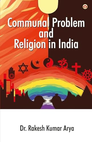 Communal Problem and Religion in India