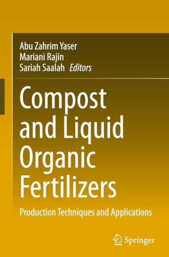 Compost and Liquid Organic Fertilizers: Production Techniques and Applications