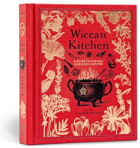 Wiccan Kitchen: A Guide to Magical Cooking & Recipes - A Cookbook (The Modern-Day Witch, 7)