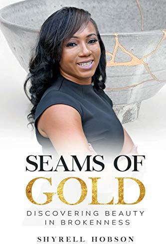 Seams Of Gold: Discovering Beauty In Brokenness