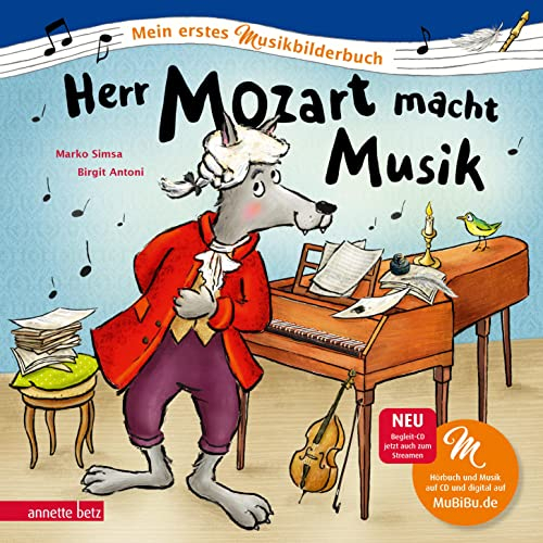 Herr Mozart macht Musik (Mein erstes Musikbilderbuch mit CD und zum Streamen, Bd.): CD Standard Audio Format