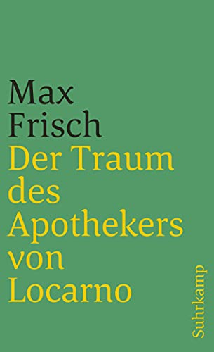 Der Traum des Apothekers von Locarno: Erzählungen aus dem Tagebuch 1966-1971 (suhrkamp taschenbuch)