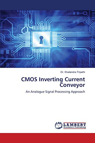 CMOS Inverting Current Conveyor: An Analogue Signal Processing Approach