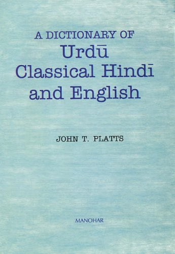 Dictionary of Urdu, Classical Hindi & English