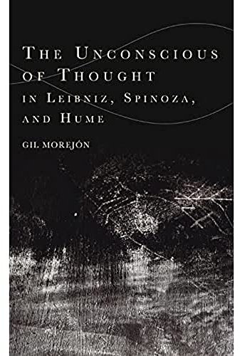 The Unconscious of Thought in Leibniz, Spinoza, and Hume (Cycles)