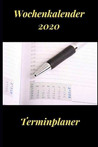 Wochenkalender 2020: Terminkalender & Notizbuch, Monatsplaner,Organisiere, plane und notiere mit deinem Taschenkalender 2020