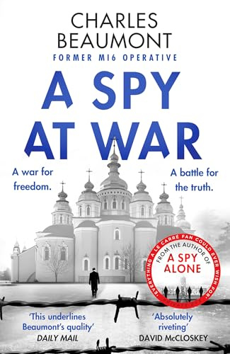 A Spy at War: An espionage thriller perfect for fans of Damascus Station and Slow Horses (Oxford Spy Ring, 2)