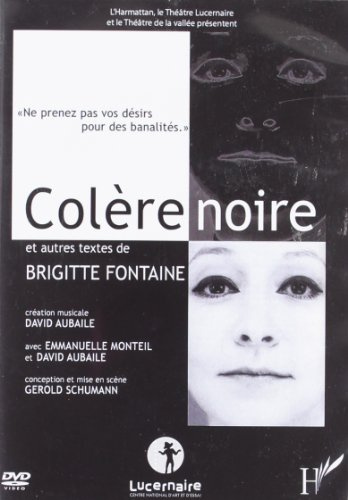 DVD Colere Noire et Autres Textes de Brigitte Fontaine