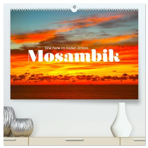 Mosambik - Eine Perle im Süden Afrikas. (hochwertiger Premium Wandkalender 2026 DIN A2 quer), Kunstdruck in Hochglanz: Unberührte Natur und atemberaubende Tierwelt. (CALVENDO Orte)