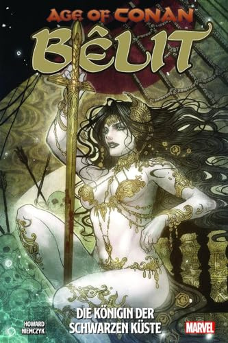 Age of Conan: Bêlit: Die Königin der Schwarzen Küste
