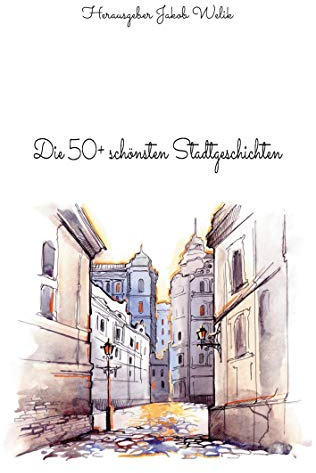 Die 50+ schönsten Stadtgeschichten