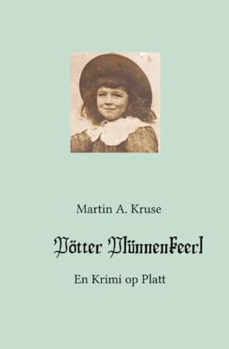 Pötter Plünnenkeerl: En Krimi op Platt