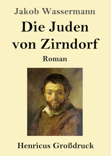 Die Juden von Zirndorf (Großdruck): Roman