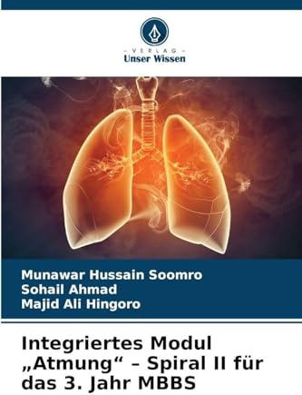 Integriertes Modul Atmung - Spiral II für das 3. Jahr MBBS