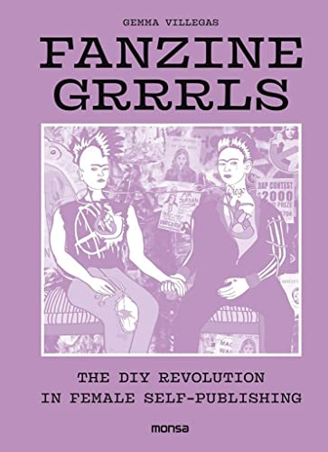 Fanzine Grrrls: The DIY Revolution in Female Self
