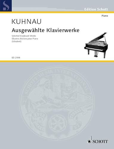 Ausgewählte Klavierwerke: auch für Cembalo, Clavichord oder Orgel
