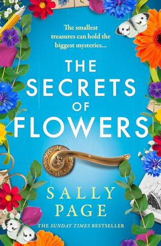 The Secrets of Flowers: A heart-warming new novel for 2025 from the Sunday Times bestselling author of The Keeper of Stories and The Book of Beginnings