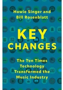 Key Changes: The Ten Times Technology Transformed the Music Industry