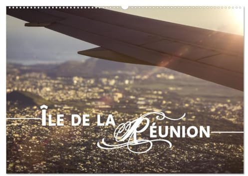 Île de la Réunion - Das französische Paradies im Indischen Ozean (Wandkalender 2026 DIN A2 quer), CALVENDO Monatskalender: Inmitten von Vulkanen und Regenwäldern. (CALVENDO Orte)