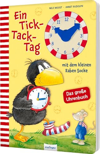 Der kleine Rabe Socke: Ein Tick-Tack-Tag mit dem kleinen Raben Socke: Das große Uhrenbuch | mit beweglichen Zeigern