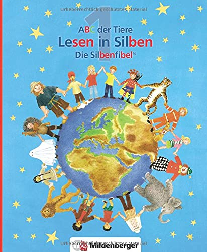 ABC der Tiere 1 – Lesen in Silben (Silbenfibel®) · Erstausgabe: Leselehrgang, Druckschrift: Silbenfibel® - Leselehrgang. Druckschrift