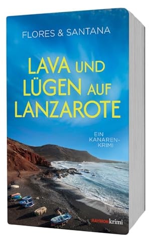 Lava und Lügen auf Lanzarote: Ein Kanaren-Krimi (HAYMON TASCHENBUCH)