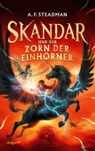 Skandar und der Zorn der Einhörner: Der neue internationale Fantasy-Epos für Jugendliche | Gewinner der Kalbacher Klapperschlange 2023 | Bestsellerreihe aus Großbritannien