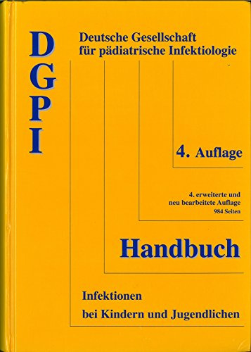 DGPI Handbuch. Infektionen bei Kindern und Jugendlichen