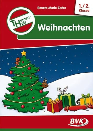 Themenheft Weihnachten. 1.-2. Klasse | Differenzierte Arbeitsblätter für den Sachunterricht (Weihnachten in der Grundschule) (Themenhefte: Differenzierter Sachunterricht)