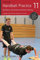 Handball Practice 11 - Extensive and diverse athletics training: Strength and endurance training on the court