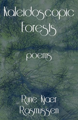 Kaleidoscopic Forests