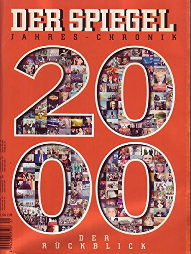 Der Spiegel Jahres-Chronik 2000 Der Rückblick