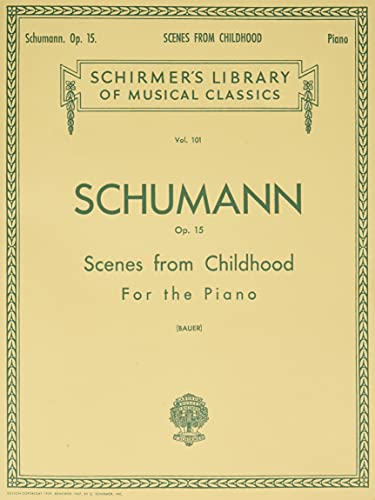 Scenes from Childhood, Op. 15 (Kinderszenen): Piano Solo: Kinderszenen, Sheet Music