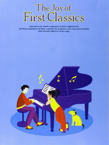 The Joy Of First Classics Book 1 -For Piano-: Noten für Klavier: easy pieces by master composers in their original form (The joy books)