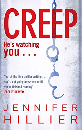 Creep: The addictive psychological suspense novel from the author of THE BUTCHER