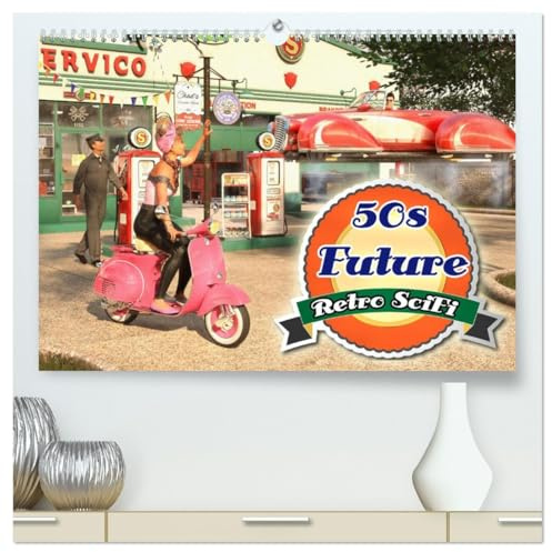50s Future - Retro SciFi (hochwertiger Premium Wandkalender 2026 DIN A2 quer), Kunstdruck in Hochglanz: Zukunftsvisionen aus der Sicht der fünfziger Jahre. (CALVENDO Technologie)