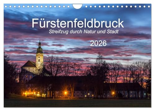 Fürstenfeldbruck - Streifzug durch Natur und Stadt (Wandkalender 2026 DIN A4 quer), CALVENDO Monatskalender: Zwölf interessante Einblicke in Natur und ... im Westen von München. (CALVENDO Orte)