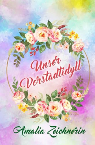 Unser Vorstadtidyll: DE