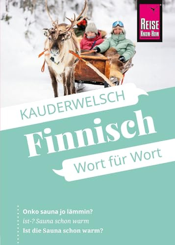 Reise Know-How Sprachführer Finnisch - Wort für Wort: Kauderwelsch-Sprachführer von Reise Know-How