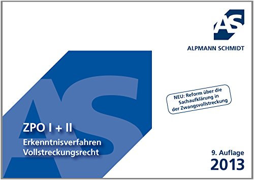 ZPO I + II: Erkenntnisverfahren, Vollstreckungsrecht: Erkenntnisverfahren, Vollstreckungsrecht. Neu: Reform über die Sachaufklärung in der Zwangsvollstreckung