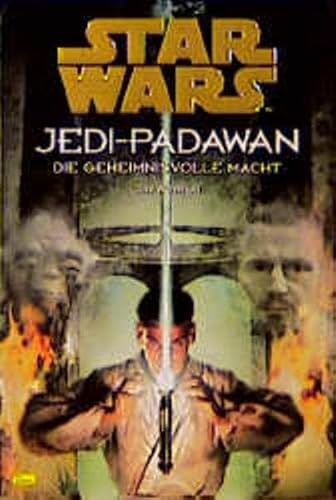 Star Wars, Jedi-Padawan, Bd.1, Die geheimnisvolle Macht