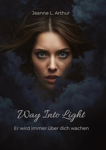 Way Into Light: Er wird immer über dich wachen